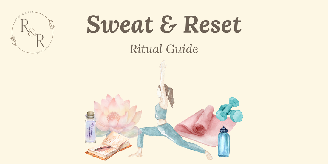 Sweat & Reset Ritual Guide