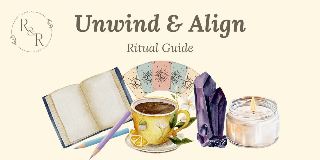 Unwind & Align Ritual Guide